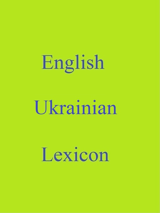 Title details for English Ukrainian Lexicon by Robert Goh - Available